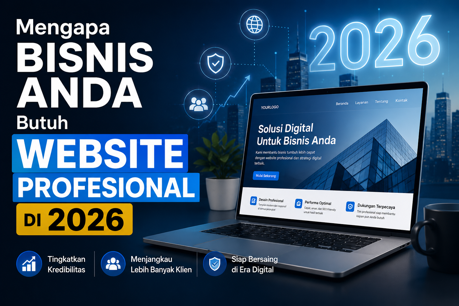 Mengapa Bisnis Anda Butuh Website Profesional di 2025
